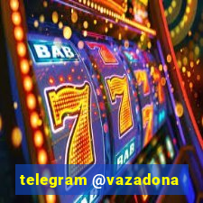 telegram @vazadona